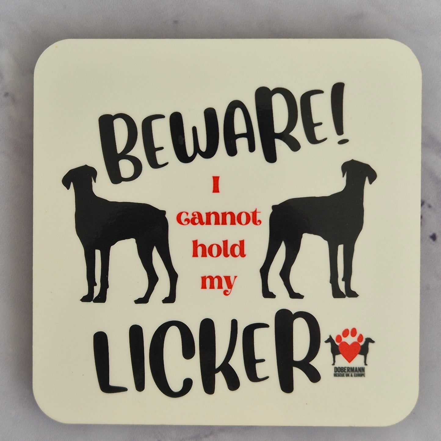 Coasters pack of 4, beware I cannot hold my licker