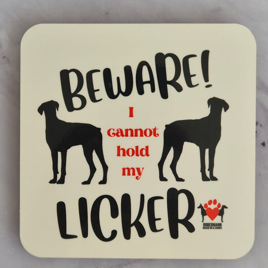 Coasters pack of 2, beware I cannot hold my licker